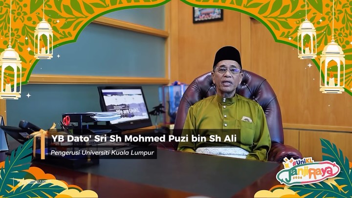 Ucapan Selamat Hari Raya dari Pengerusi Universiti Kuala Lumpur, YBhg. Dato’ Sri Sh Mohmed Puzi bin Sh Ali! 🌙✨
Mari kita raikan Aidilfitri dengan penuh kegembiraan, keakraban, dan semangat saling berbagi. Semoga hari yang mulia ini membawa keberkatan dan kebahagiaan kepada semua umat Islam di seluruh dunia. Salam Aidilfitri! 💙
#SelamatHariRaya #UniKLJanjiRaya #WeAreUniKL #UniversitiKualaLumpur #UniKL Ucapan Selamat Hari Raya dari Pengerusi Universiti Kuala Lumpur, YBhg. Dato’ Sri Sh Mohmed Puzi bin Sh Ali! 🌙✨
Mari kita raikan Aidilfitri dengan penuh kegembiraan, keakraban, dan semangat saling berbagi. Semoga hari yang mulia ini membawa keberkatan dan kebahagiaan kepada semua umat Islam di seluruh dunia. Salam Aidilfitri! 💙
#SelamatHariRaya #UniKLJanjiRaya #WeAreUniKL #UniversitiKualaLumpur #UniKL